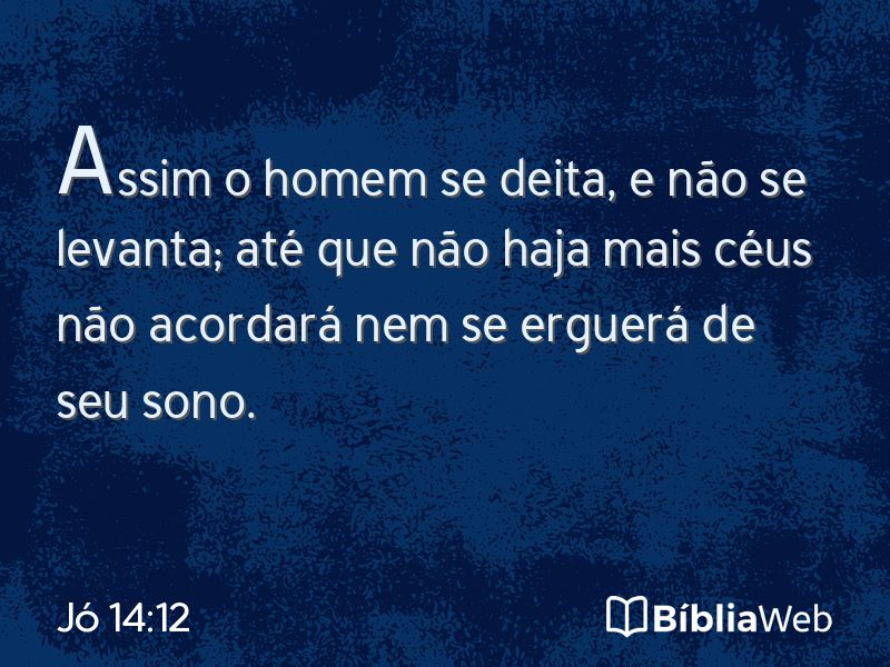 Jó 14:12 em imagem para compartilhar