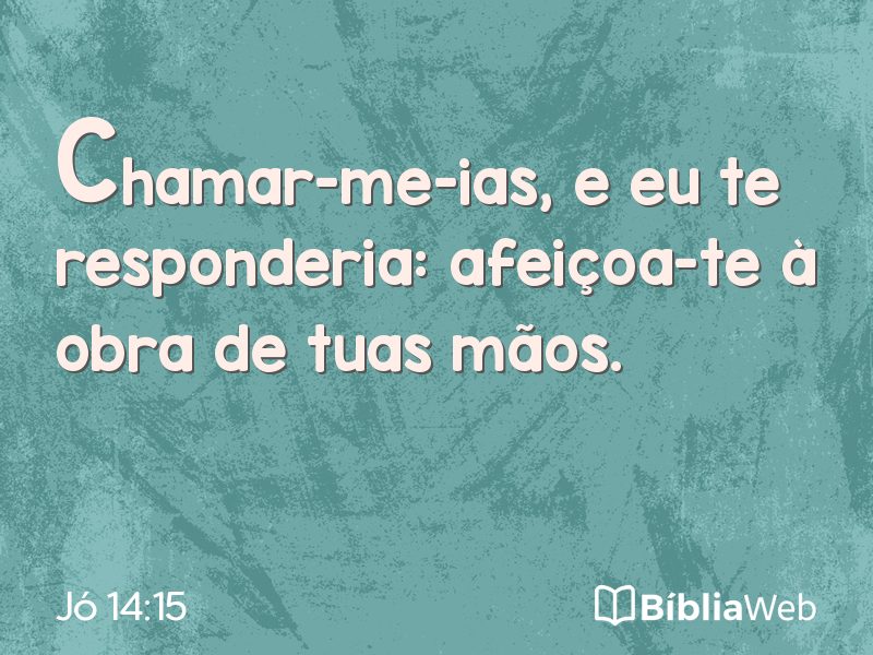 Jó 14:15 em imagem para compartilhar