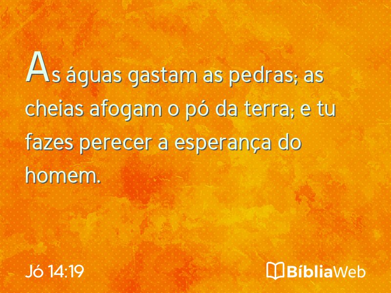 Jó 14:19 em imagem para compartilhar