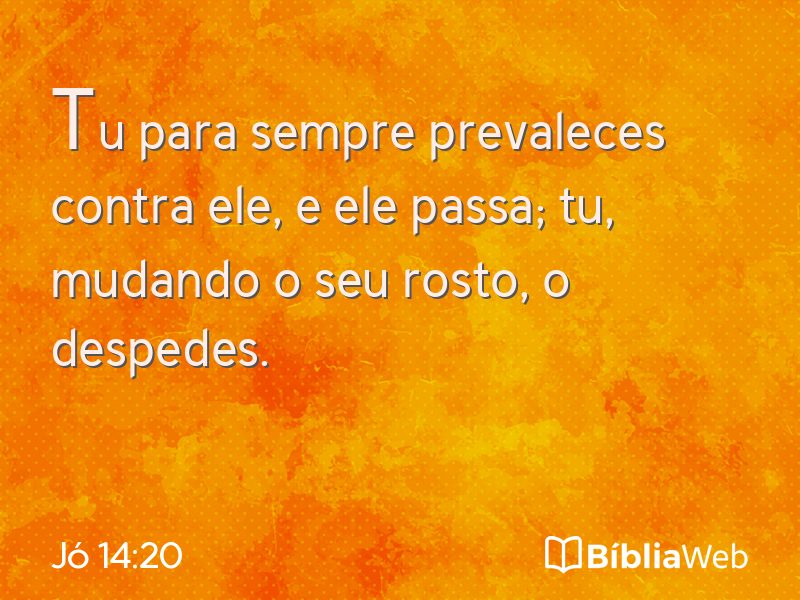 Jó 14:20 em imagem para compartilhar