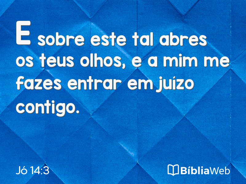Jó 14:3 em imagem para compartilhar