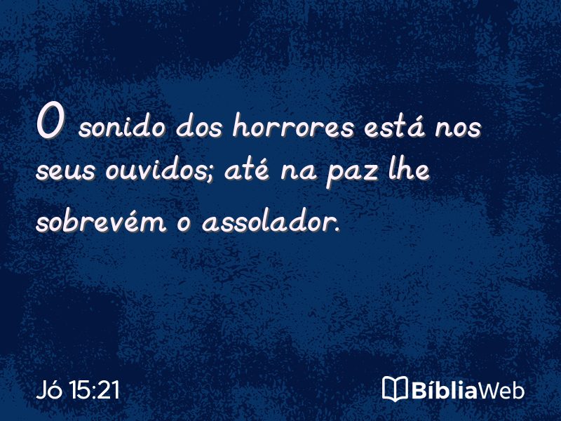 Jó 15:21 em imagem para compartilhar