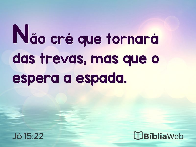 Jó 15:22 em imagem para compartilhar