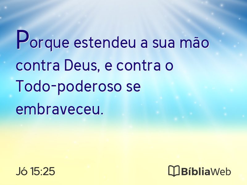 Jó 15:25 em imagem para compartilhar