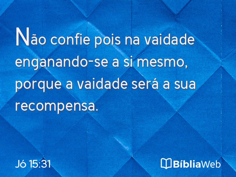 Jó 15:31 em imagem para compartilhar