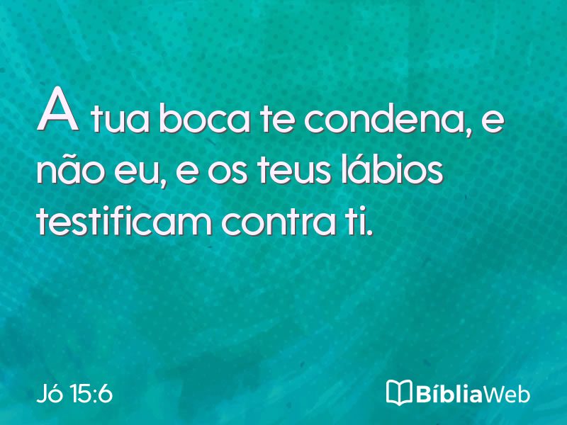 Jó 15:6 em imagem para compartilhar