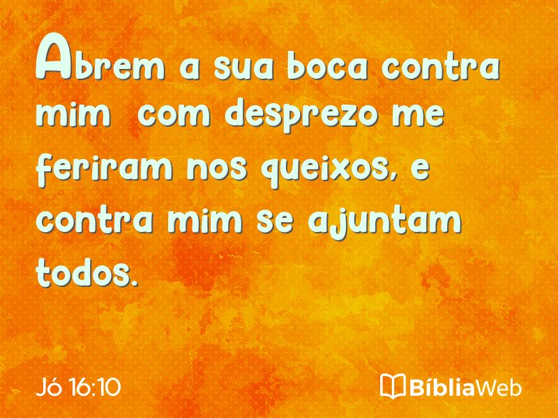 Jó 16:10 em imagem para compartilhar