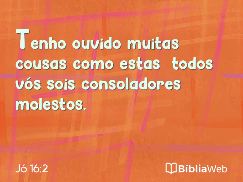 Jó 16:2 em imagem para compartilhar