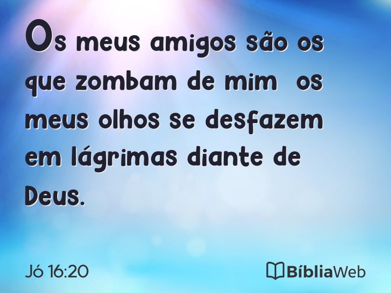 Jó 16:20 em imagem para compartilhar