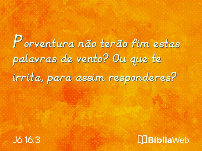Jó 16:3 em imagem para compartilhar