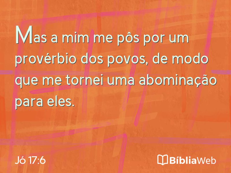 Jó 17:6 em imagem para compartilhar