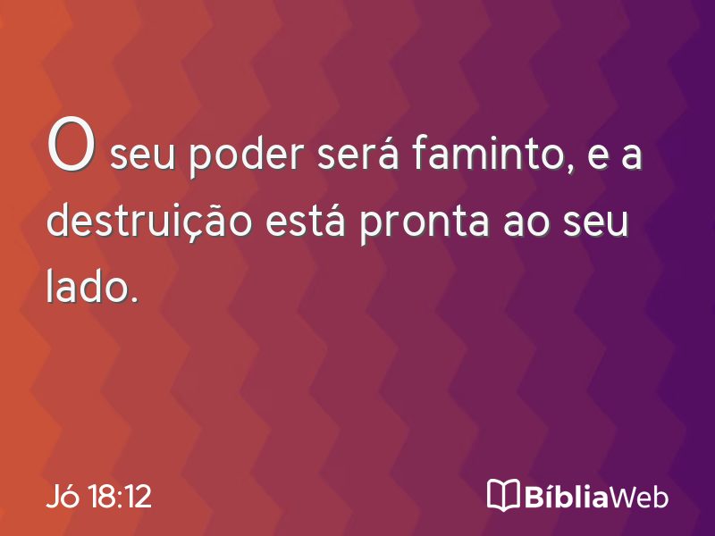 Jó 18:12 em imagem para compartilhar
