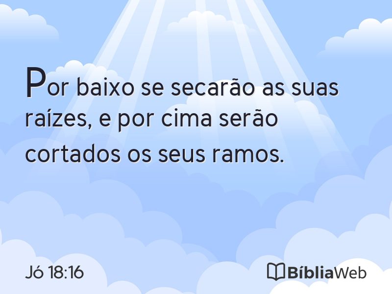 Jó 18:16 em imagem para compartilhar