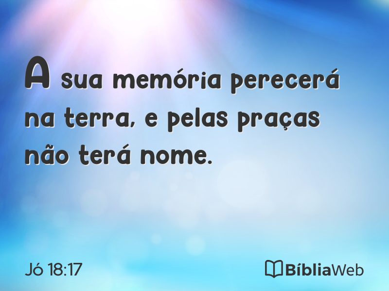 Jó 18:17 em imagem para compartilhar