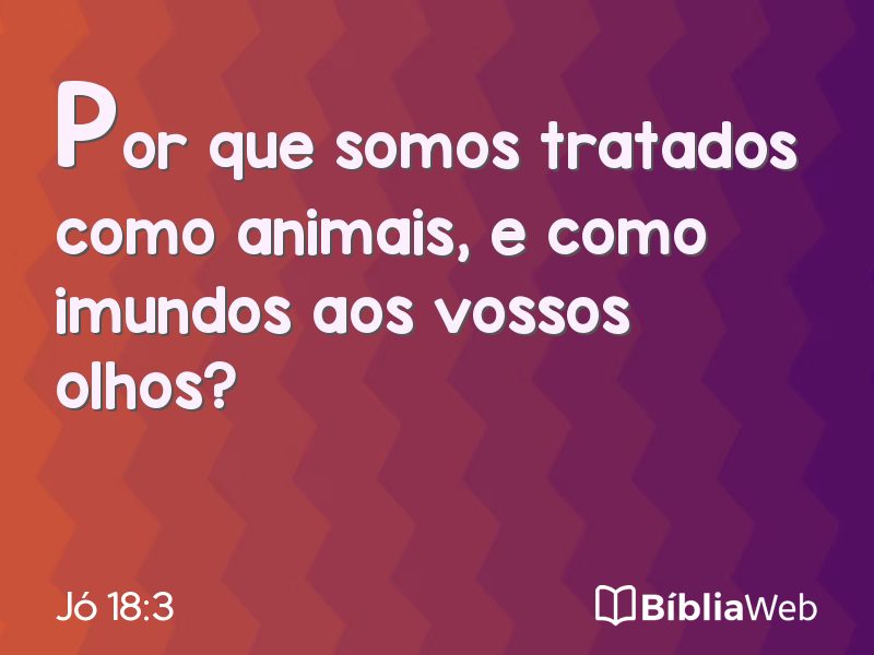 Jó 18:3 em imagem para compartilhar