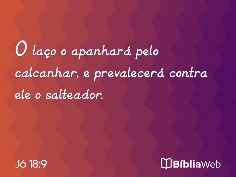 Jó 18:9 em imagem para compartilhar