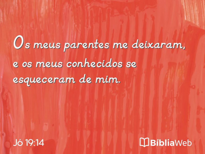Jó 19:14 em imagem para compartilhar