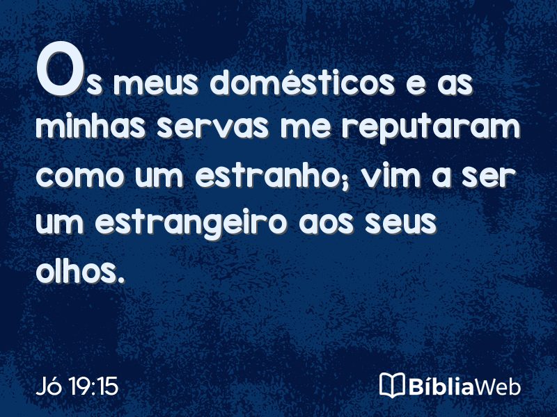 Jó 19:15 em imagem para compartilhar