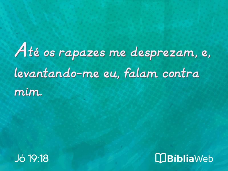 Jó 19:18 em imagem para compartilhar