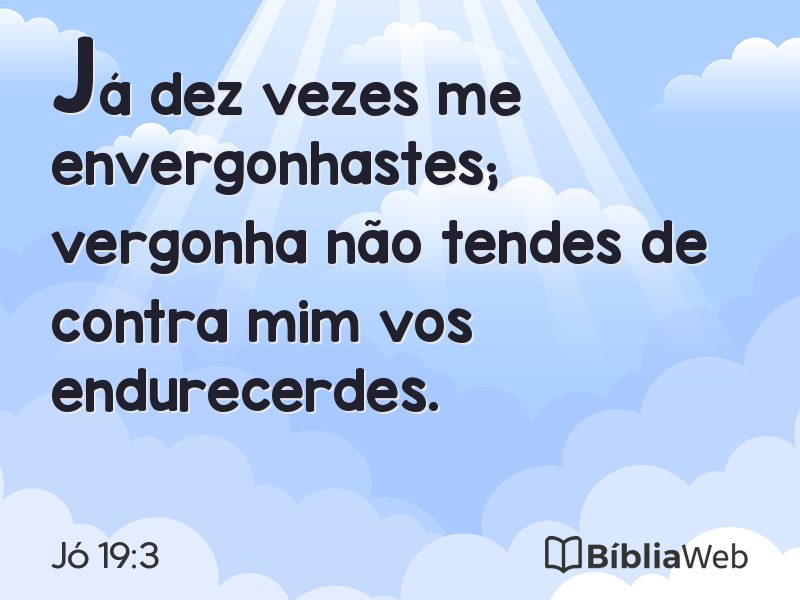 Jó 19:3 em imagem para compartilhar