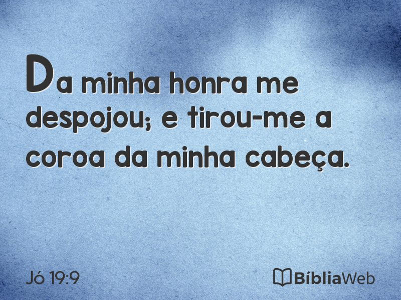 Jó 19:9 em imagem para compartilhar