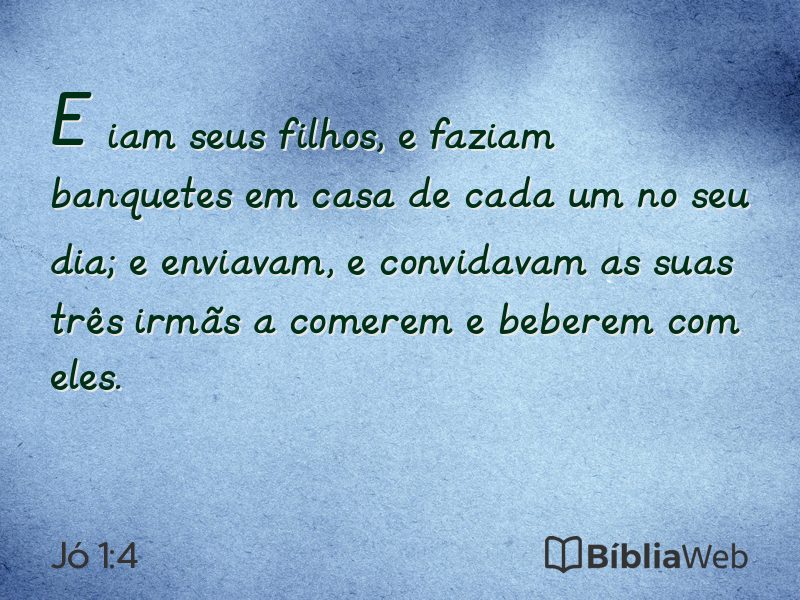 Jó 1:4 em imagem para compartilhar