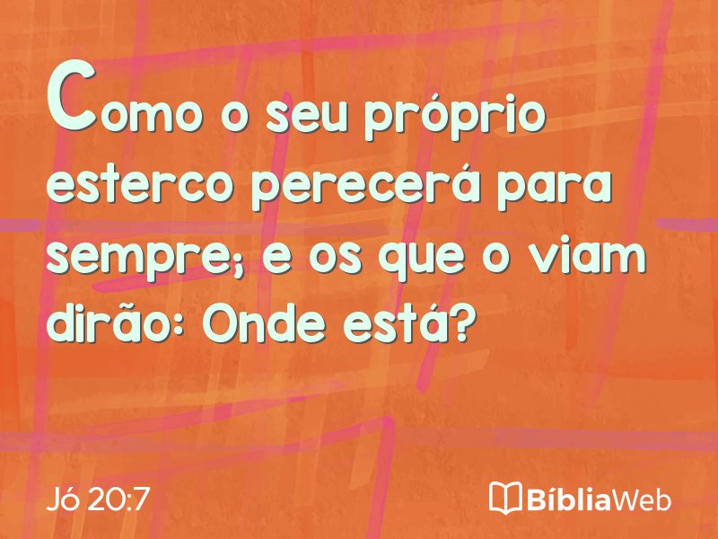 Jó 20:7 em imagem para compartilhar