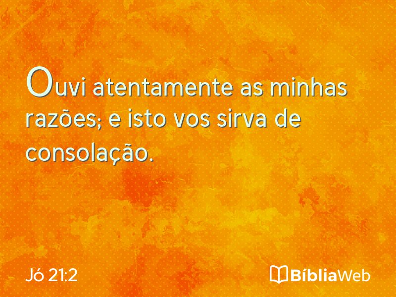 Jó 21:2 em imagem para compartilhar