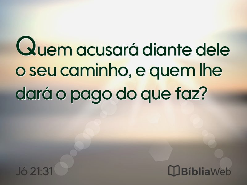 Jó 21:31 em imagem para compartilhar
