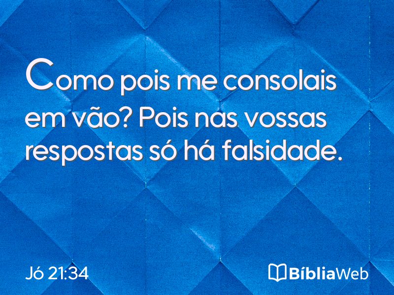 Jó 21:34 em imagem para compartilhar