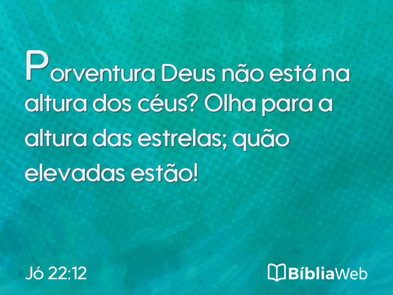 Jó 22:12 em imagem para compartilhar