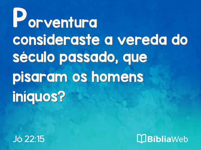 Jó 22:15 em imagem para compartilhar