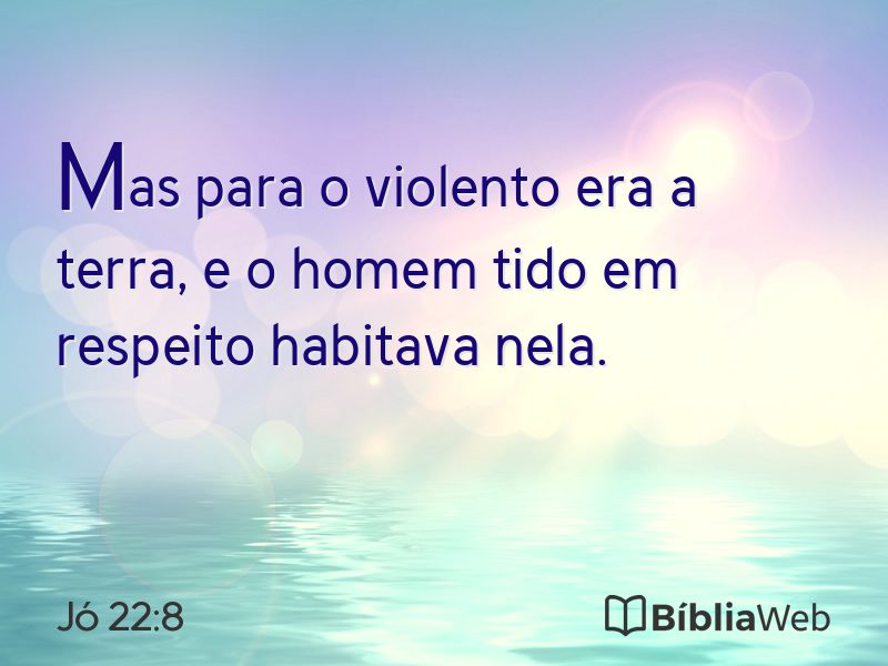 Jó 22:8 em imagem para compartilhar