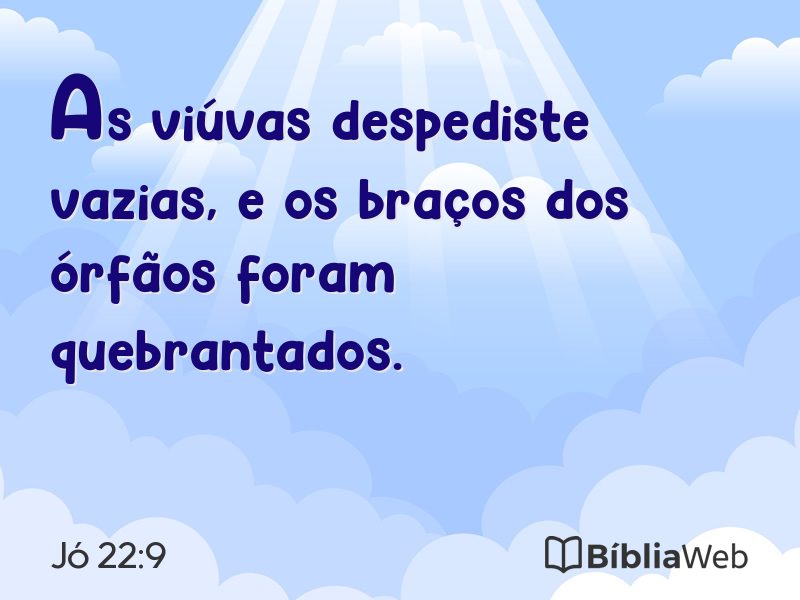 Jó 22:9 em imagem para compartilhar