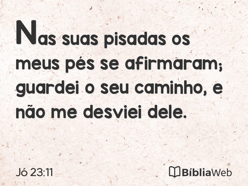 Jó 23:11 em imagem para compartilhar
