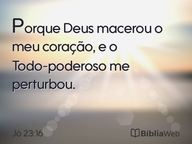 Jó 23:16 em imagem para compartilhar