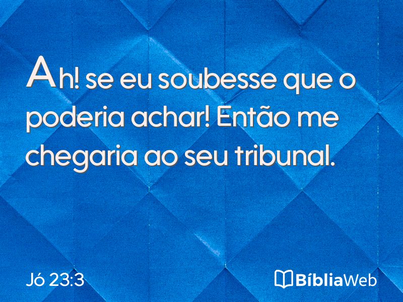 Jó 23:3 em imagem para compartilhar