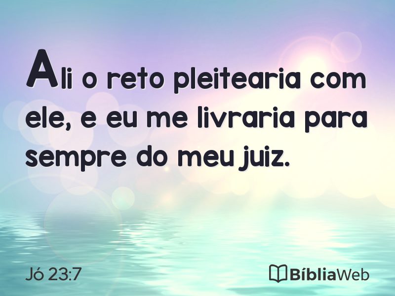 Jó 23:7 em imagem para compartilhar