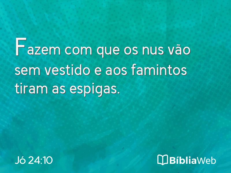 Jó 24:10 em imagem para compartilhar
