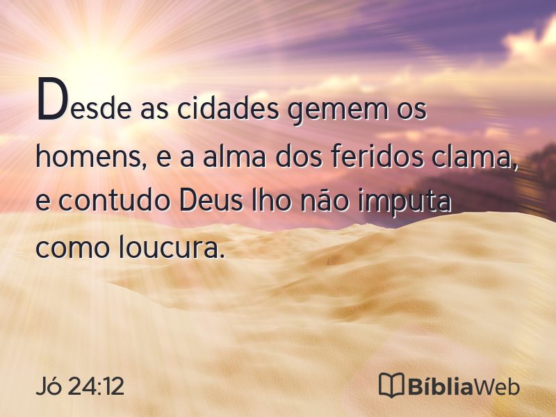 Jó 24:12 em imagem para compartilhar
