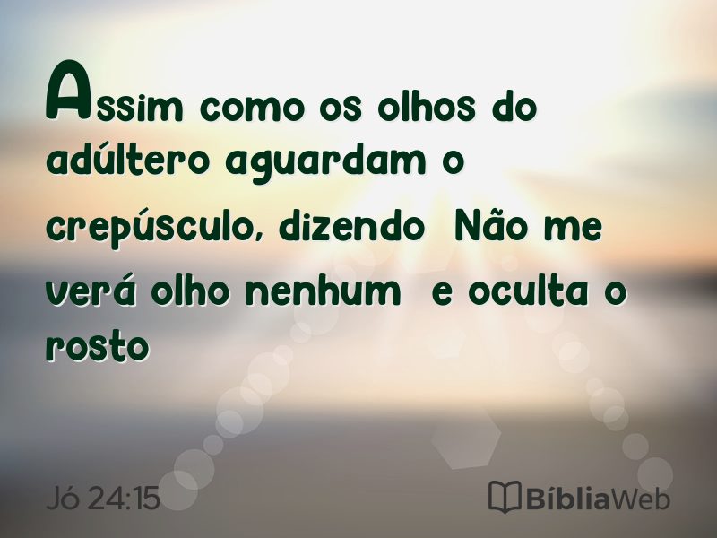 Jó 24:15 em imagem para compartilhar
