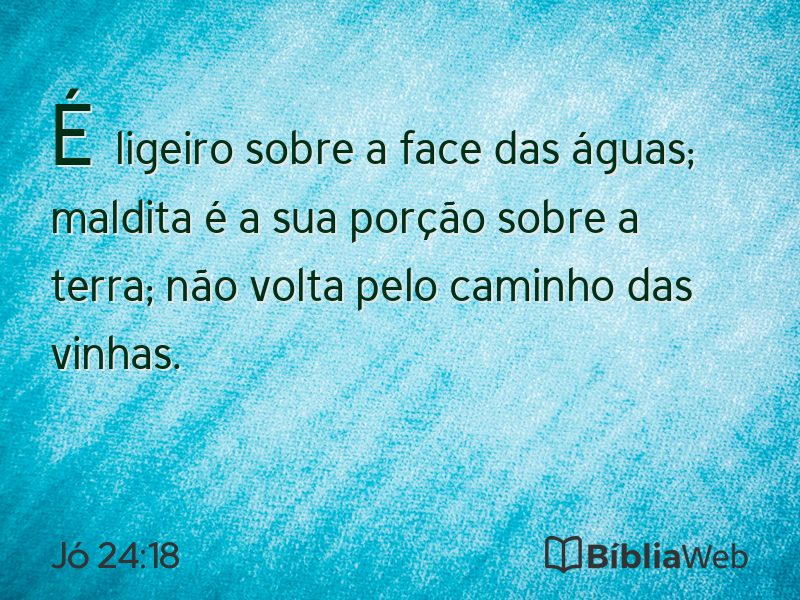 Jó 24:18 em imagem para compartilhar