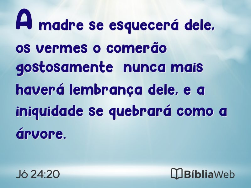 Jó 24:20 em imagem para compartilhar