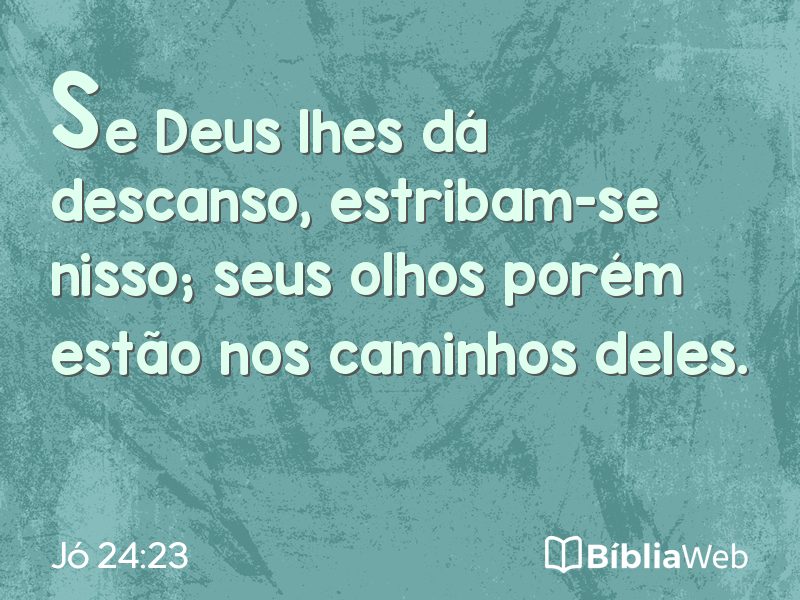 Jó 24:23 em imagem para compartilhar