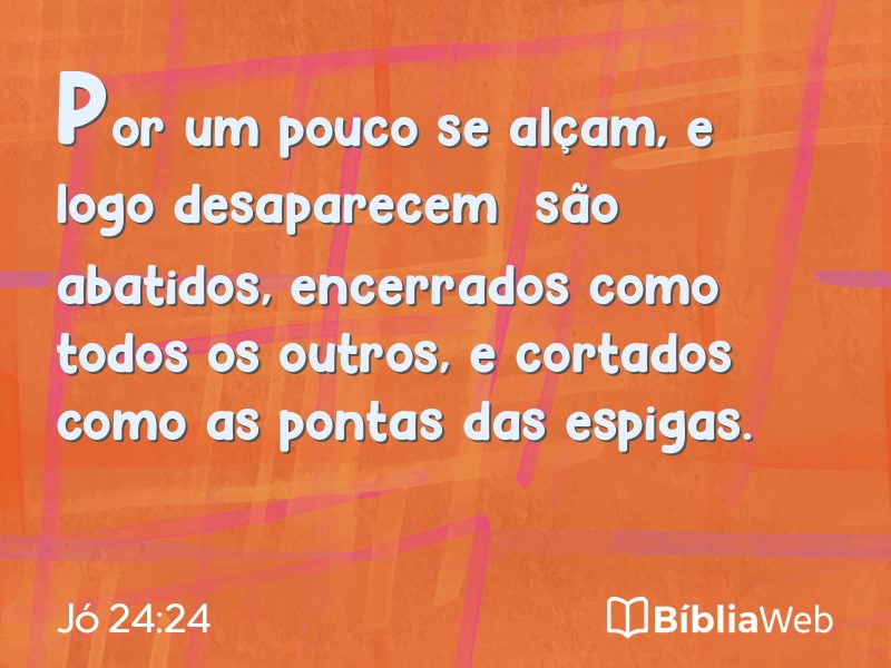 Jó 24:24 em imagem para compartilhar
