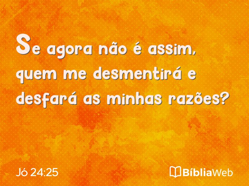 Jó 24:25 em imagem para compartilhar