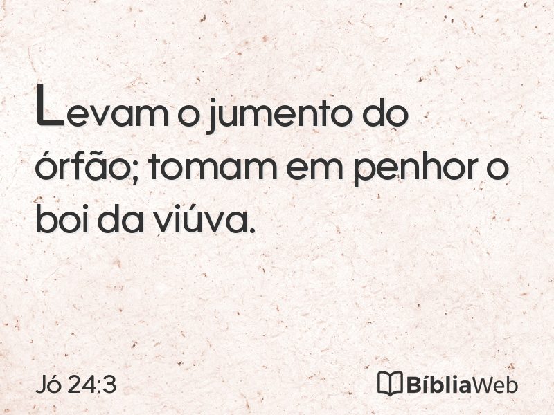 Jó 24:3 em imagem para compartilhar