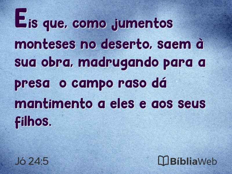 Jó 24:5 em imagem para compartilhar