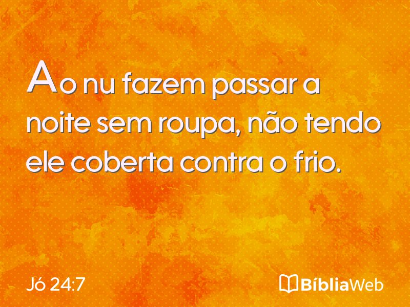 Jó 24:7 em imagem para compartilhar