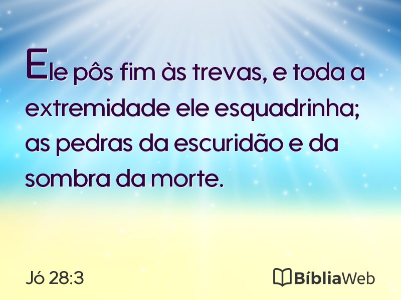 Jó 28:3 em imagem para compartilhar